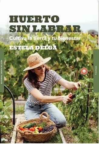 HUERTO SIN LABRAR | 9788412366983 | DELGA, ESTELA | Llibreria La Gralla | Librería online de Granollers
