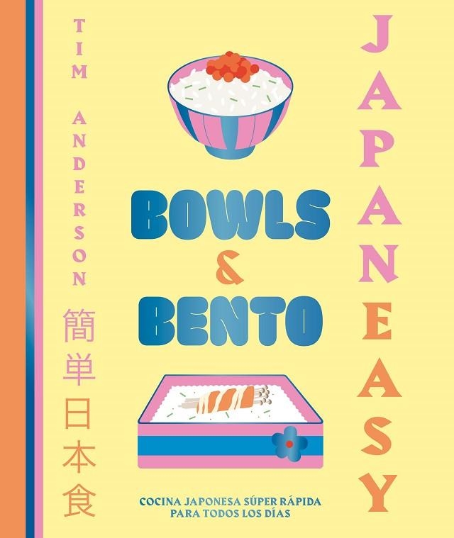 JAPANEASY. BOWLS AND BENTO | 9788419466013 | ANDERSON, TIM | Llibreria La Gralla | Librería online de Granollers