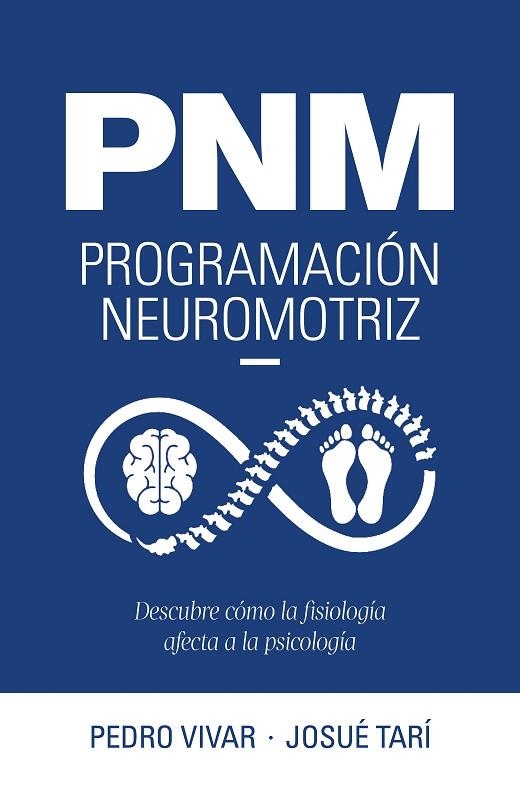 PNM. PROGRAMACIÓN NEUROMOTRIZ | 9788419466600 | VIVAR, PEDRO / TARÍ, JOSUÉ | Llibreria La Gralla | Librería online de Granollers