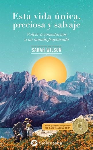 ESTA VIDA ÚNICA, PRECIOSA Y SALVAJE | 9788418556326 | WILSON, SARAH | Llibreria La Gralla | Llibreria online de Granollers