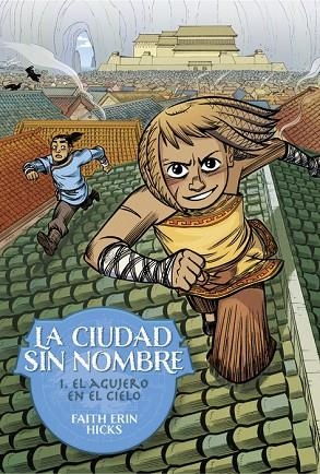 LA CIUDAD SIN NOMBRE 1. EL AGUJERO EN EL CIELO | 9788418909993 | HICKS, FAITH ERIN | Llibreria La Gralla | Librería online de Granollers