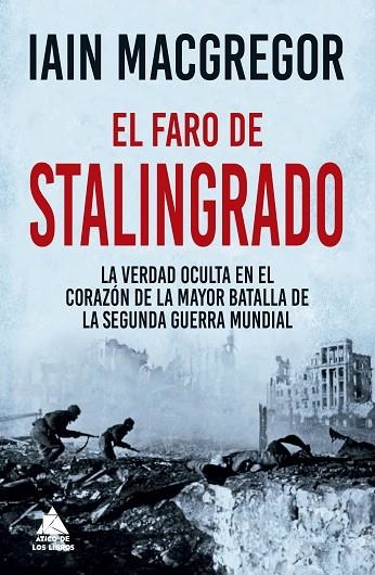 EL FARO DE STALINGRADO | 9788418217999 | MACGREGOR, IAIN | Llibreria La Gralla | Llibreria online de Granollers