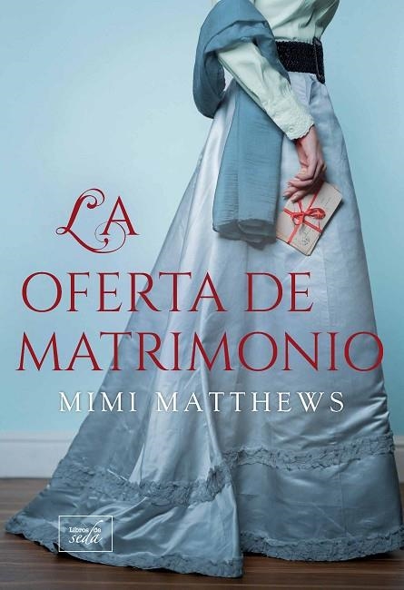 LA OFERTA DE MATRIMONIO | 9788419386113 | MATTHEWS, MIMI | Llibreria La Gralla | Librería online de Granollers
