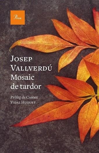 MOSAIC DE TARDOR | 9788419657244 | VALLVERDÚ, JOSEP | Llibreria La Gralla | Librería online de Granollers