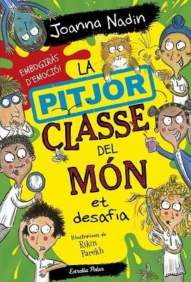 PITJOR CLASSE DEL MÓN ET DESAFIA, LA | 9788413895758 | NADIN, JOANNA | Llibreria La Gralla | Librería online de Granollers
