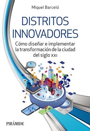 DISTRITOS INNOVADORES | 9788436848182 | BARCELÓ, MIQUEL | Llibreria La Gralla | Librería online de Granollers