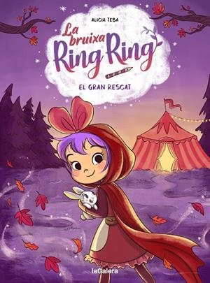 GRAN RESCAT, EL  LA BRUIXA RING RING 3. EL | 9788424674564 | TEBA GODOY, ALICIA | Llibreria La Gralla | Librería online de Granollers