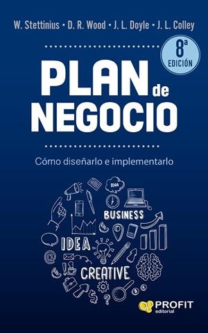 PLAN DE NEGOCIO | 9788418464997 | STETTINIUS, W. / WOOD JR., D.R. / DOYLE, J.L. / COLLEY JR, J.L. | Llibreria La Gralla | Librería online de Granollers