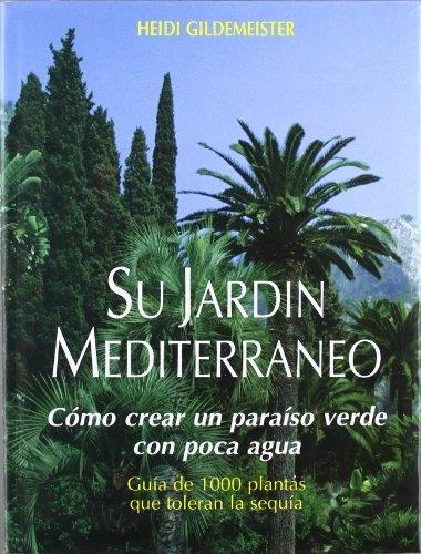 SU JARDIN MEDITERRANEO | 9788471147516 | GILDEMEISTER, HEIDI | Llibreria La Gralla | Llibreria online de Granollers