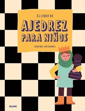 EL LIBRO DE AJEDREZ PARA NIÑOS | 9788419785077 | CHEVANNES, SABRINA | Llibreria La Gralla | Llibreria online de Granollers