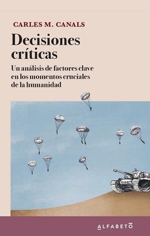 DECISIONES CRÍTICAS | 9788417951399 | CANALS, CARLES M. | Llibreria La Gralla | Librería online de Granollers