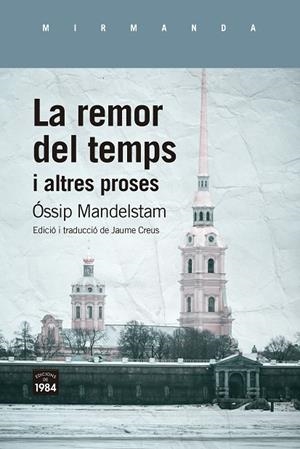 REMOR DEL TEMPS I ALTRES PROSES,LA | 9788418858499 | MANDELSTAM, ÓSSIP | Llibreria La Gralla | Llibreria online de Granollers