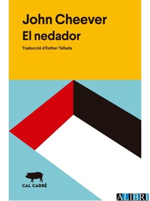 NEDADOR,EL | 9788412585698 | CHEEVER, JOHN | Llibreria La Gralla | Librería online de Granollers