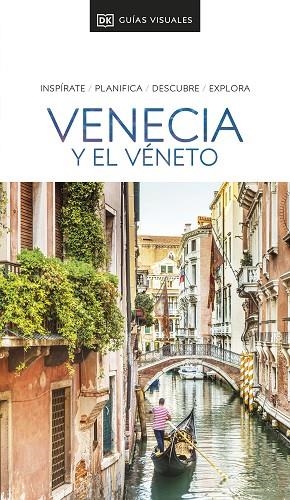 VENECIA Y EL VÉNETO GUÍA VISUAL 2023 | 9780241644492 | DK | Llibreria La Gralla | Llibreria online de Granollers