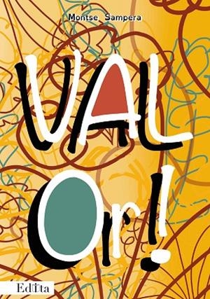 VAL OR! | 9788419476142 | SAMPERA, MONTSER | Llibreria La Gralla | Librería online de Granollers