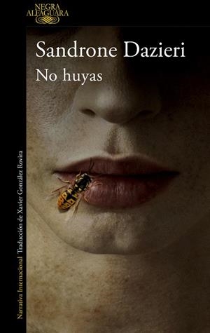 NO HUYAS | 9788420461526 | DAZIERI, SANDRONE | Llibreria La Gralla | Librería online de Granollers