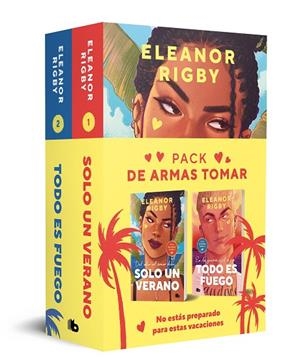 DE ARMAS TOMAR (PACK CON: SOLO UN VERANO | TODO ES FUEGO) | 9788413146881 | RIGBY, ELEANOR | Llibreria La Gralla | Llibreria online de Granollers