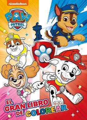 ACTIVIDADES - EL GRAN LIBRO DE COLOREAR PAW PATROL | PATRULLA CANINA. | 9788448865764 | VVAA | Llibreria La Gralla | Librería online de Granollers
