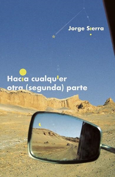 HACIA CUALQUIER OTRA (SEGUNDA) PARTE | 9788418690167 | SIERRA GARCÍA, JORGE | Llibreria La Gralla | Librería online de Granollers