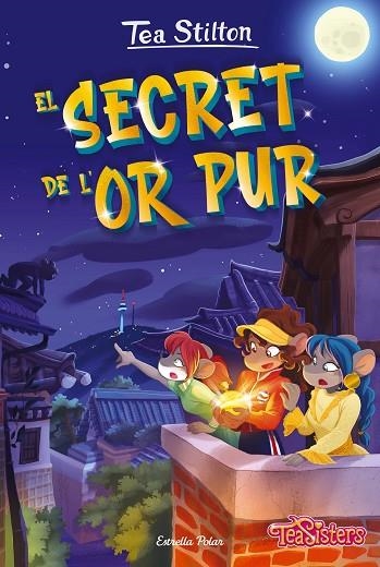 SECRET DE L'OR PUR, EL | 9788413895130 | STILTON, TEA | Llibreria La Gralla | Llibreria online de Granollers