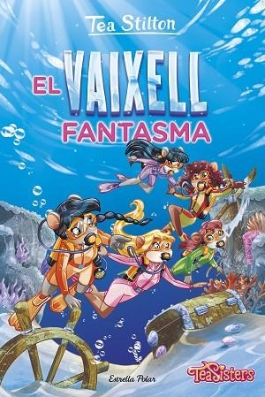 VAIXELL FANTASMA, EL | 9788413895772 | STILTON, TEA | Llibreria La Gralla | Llibreria online de Granollers