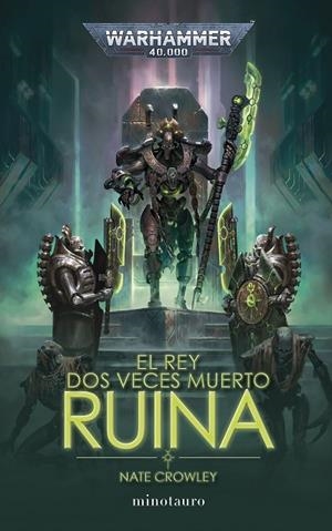 REY DOS VECES MUERTO, EL  Nº 01 RUINA | 9788445015124 | CROWLEY, NATE | Llibreria La Gralla | Librería online de Granollers