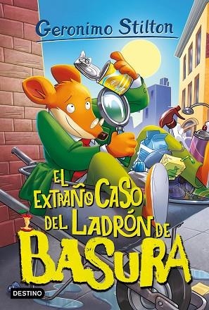 EXTRAÑO CASO DEL LADRÓN DE BASURA, EL  | 9788408269878 | STILTON, GERONIMO | Llibreria La Gralla | Librería online de Granollers