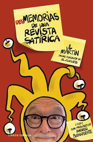 DESMEMORIAS DE UNA REVISTA SATÍRICA | 9788448034139 | MARTÍN ZABALA, JOSÉ LUIS | Llibreria La Gralla | Librería online de Granollers