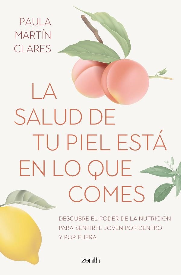 SALUD DE TU PIEL ESTÁ EN LO QUE COMES, LA  | 9788408272915 | MARTÍN CLARES, PAULA | Llibreria La Gralla | Librería online de Granollers