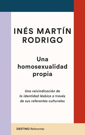 HOMOSEXUALIDAD PROPIA, UNA | 9788423363629 | MARTÍN RODRIGO, INÉS | Llibreria La Gralla | Llibreria online de Granollers