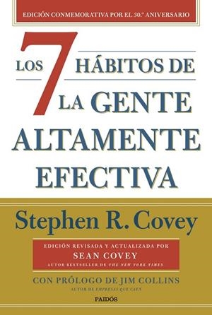 7 HÁBITOS DE LA GENTE ALTAMENTE EFECTIVA, LOS  (30.º ANIVERSARIO) | 9788449341069 | COVEY, STEPHEN R. | Llibreria La Gralla | Llibreria online de Granollers