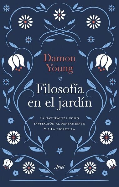 FILOSOFÍA EN EL JARDÍN | 9788434436503 | YOUNG, DAMON | Llibreria La Gralla | Llibreria online de Granollers