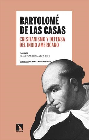 CRISTIANISMO Y DEFENSA DEL INDIO AMERICANO | 9788413527550 | DE LAS CASAS, BARTOLOMÉ | Llibreria La Gralla | Librería online de Granollers