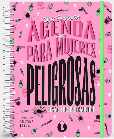 AGENDA PARA MUJERES PELIGROSAS (ED. ANUAL 2024) | 9788412676723 | FERNÁNDEZ, BEBI | Llibreria La Gralla | Llibreria online de Granollers