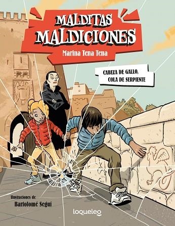 MALDITAS MALDICIONES. CABEZA DE GALLO, COLA DE SERPIENTE | 9788491225256 | TENA TENA, MARINA | Llibreria La Gralla | Librería online de Granollers