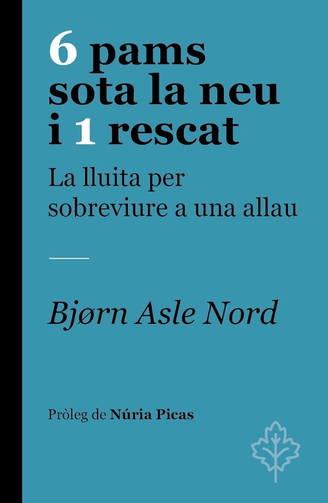 6 PAMS SOTA LA NEU I 1 RESCAT | 9788418696251 | NORD, BJØRN ASLE | Llibreria La Gralla | Librería online de Granollers