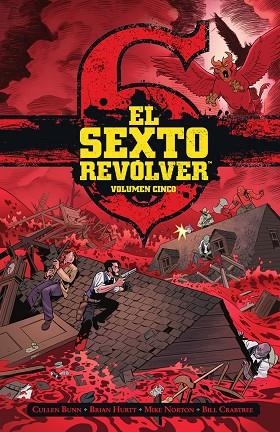 SEXTO REVOLVER , EL 5 | 9788467962499 | BUNN, CULLEN ;  HURTT, BRIAN ;  NORTON, MIKE ; CRABTREE, BILL | Llibreria La Gralla | Librería online de Granollers
