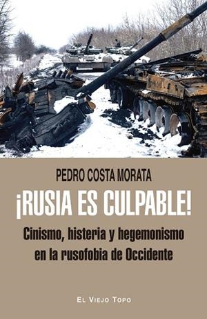 ¡RUSIA ES CULPABLE! | 9788419778253 | COSTA MORATA, PEDRO | Llibreria La Gralla | Llibreria online de Granollers