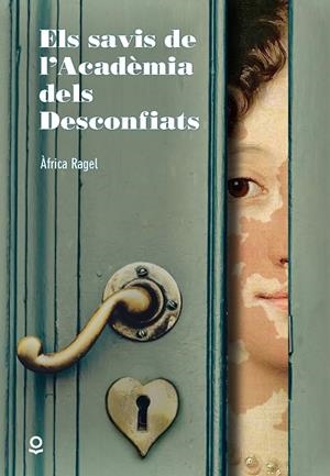 SAVIS DE L'ACADEMIA DELS DESCONFIATS, ELS | 9788418650239 | RAGEL MORENO AFRICA | Llibreria La Gralla | Librería online de Granollers
