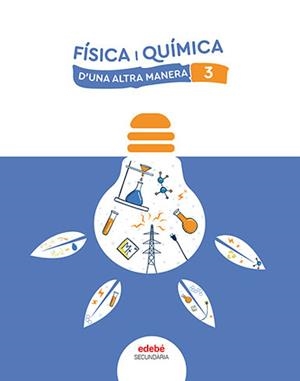 FISICA I QUIMICA 3 | 9788468358307 | EDEBÉ, OBRA COLECTIVA | Llibreria La Gralla | Llibreria online de Granollers