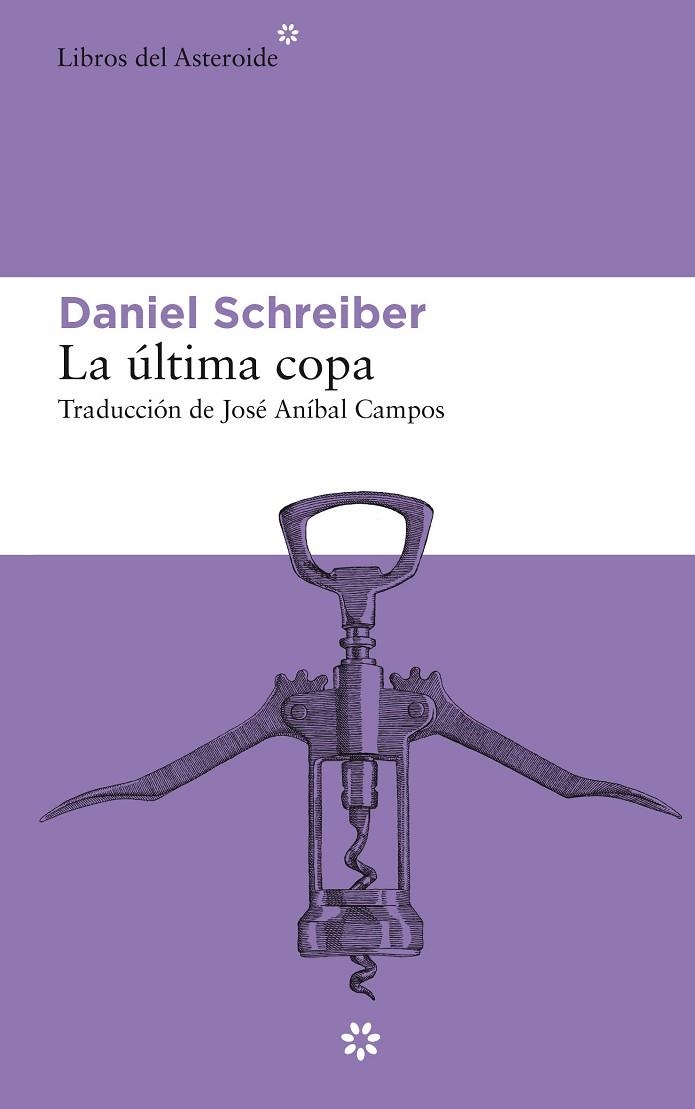ÚLTIMA COPA, LA | 9788417977146 | SCHREIBER, DANIEL | Llibreria La Gralla | Librería online de Granollers