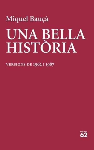 UNA BELLA HISTÒRIA | 9788429781199 | BAUÇÀ ROSSELLÓ, MIQUEL | Llibreria La Gralla | Librería online de Granollers