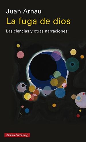 FUGA DE DIOS, LA | 9788419392428 | ARNAU, JUAN | Llibreria La Gralla | Librería online de Granollers