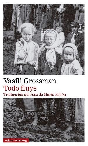 TODO FLUYE | 9788419392589 | GROSSMAN, VASILI | Llibreria La Gralla | Llibreria online de Granollers
