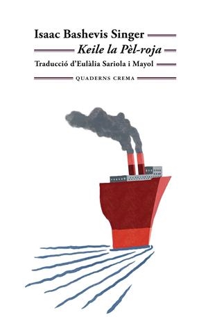 KEILE LA PÈL-ROJA | 9788477276746 | SINGER, ISAAC BASHEVIS | Llibreria La Gralla | Librería online de Granollers