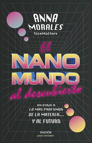 NANOMUNDO AL DESCUBIERTO, EL | 9788449339943 | MORALES, ANNA | Llibreria La Gralla | Librería online de Granollers