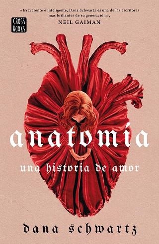 ANATOMÍA: UNA HISTORIA DE AMOR | 9788408269830 | SCHWARTZ, DANA | Llibreria La Gralla | Llibreria online de Granollers