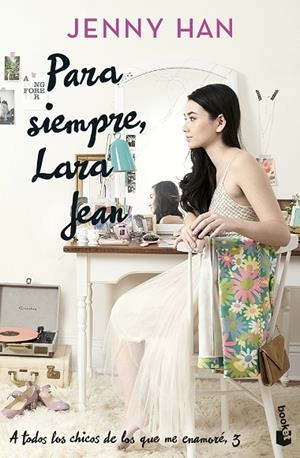 PARA SIEMPRE, LARA JEAN (BOLSILLO) | 9788408273912 | HAN, JENNY | Llibreria La Gralla | Llibreria online de Granollers