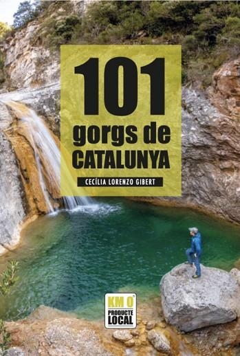 101 GORGS DE CATALUNYA | 9788419736079 | LORENZO, CECÍLIA | Llibreria La Gralla | Llibreria online de Granollers