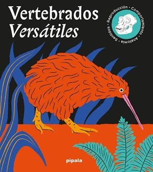 VERTEBRADOS VERSÁTILES | 9788419208378 | VELCOVSKY´, TOM / KOTASOVÁ ADÁMKOVÁ, MARIE | Llibreria La Gralla | Llibreria online de Granollers